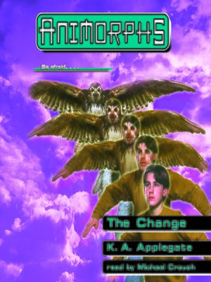 cover image of The Change (Animorphs #13)